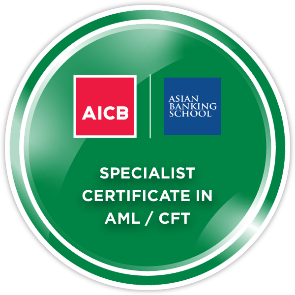 SPECIALIST CERTIFICATE IN ANTI-MONEY LAUNDERING & COUNTER FINANCING OF TERRORISM