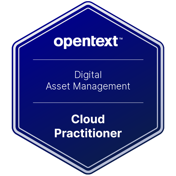 OpenText Practitioner - OpenText™ Digital Asset Management Cloud Practitioner
