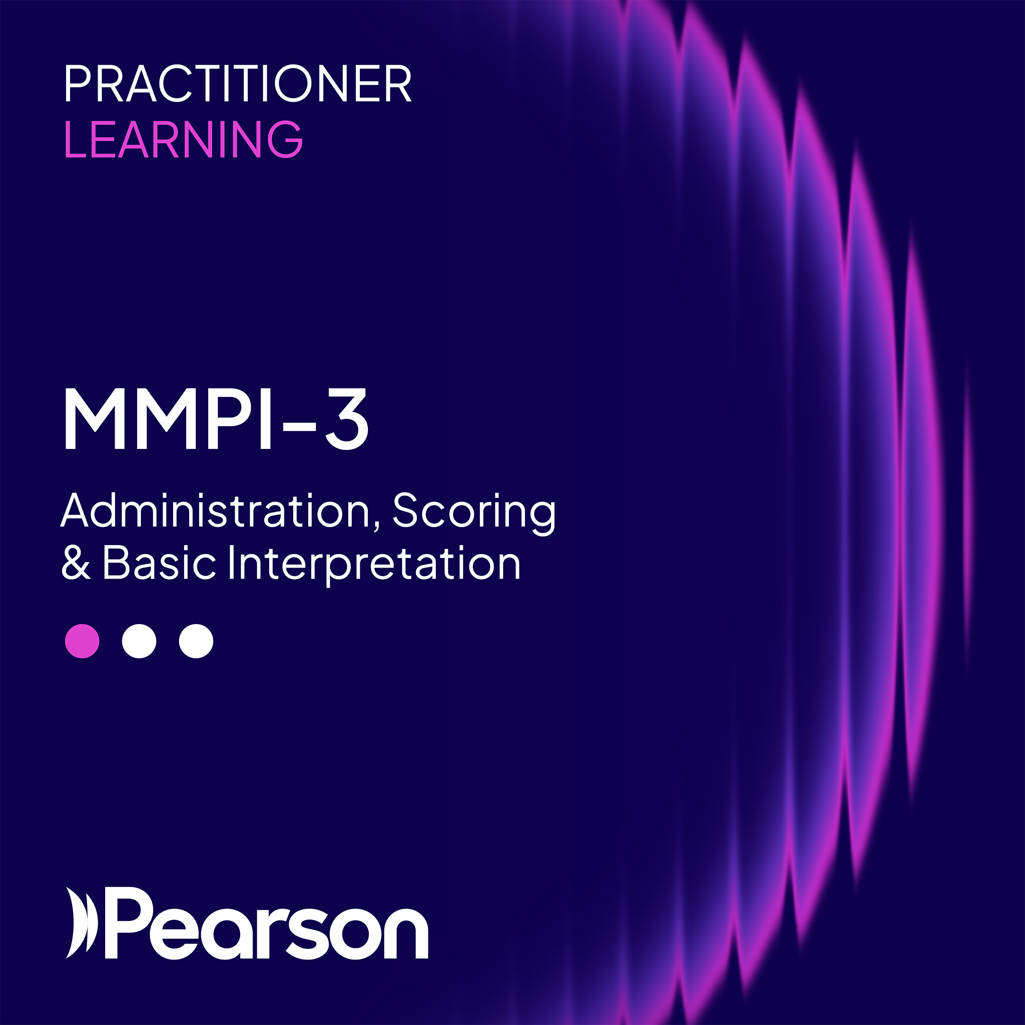 MMPI-3: Administration, Scoring, and Basic Interpretation