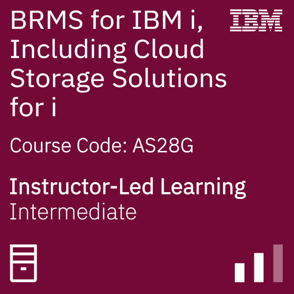 BRMS for IBM i, Including Cloud Storage Solutions for i - Code: AS28G