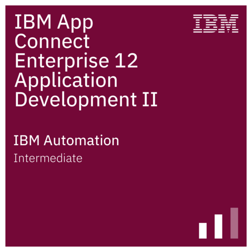Ibm App Connect Enterprise 12 Application Development Ii Credly Ibm App Connect Enterprise 12 Application Development Ii Credly