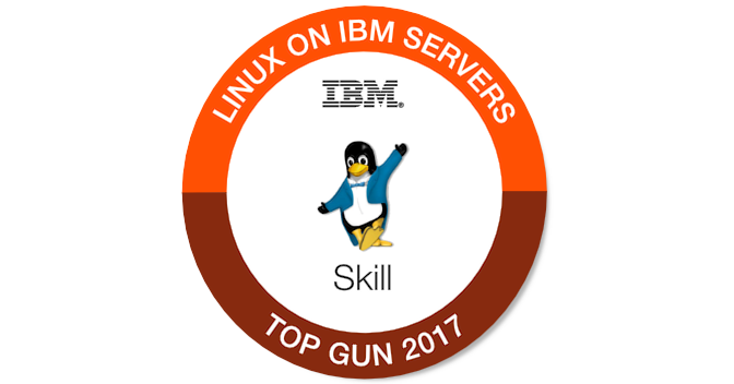 2017 Linux on IBM Servers Top Gun - Credly