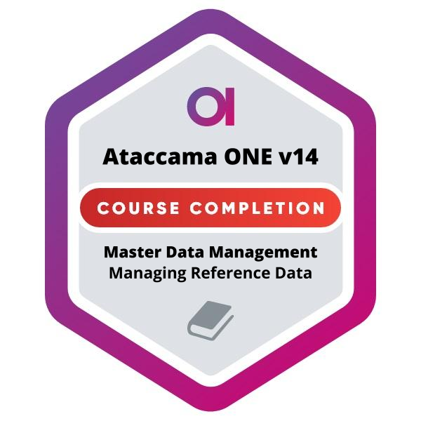 Ataccama ONE v14 | Managing Reference Data - Credly