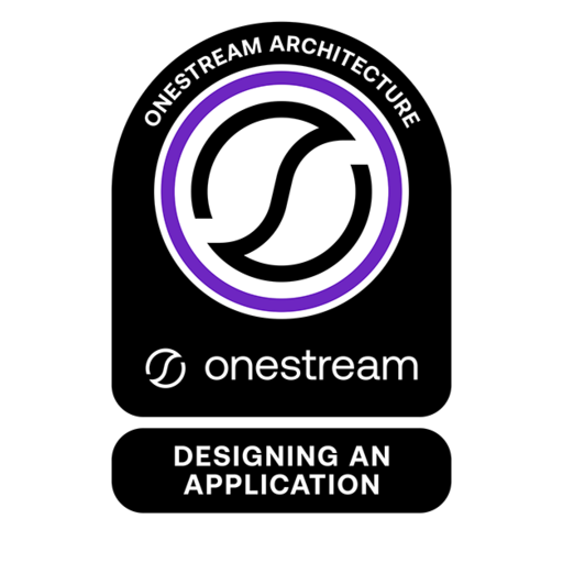 OneStream Architecture: Designing an Application - Credly