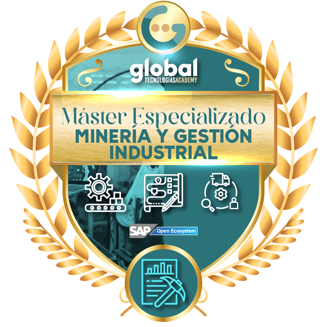 MASTER ESPECIALISTA SAP • MINERÍA Y GESTIÓN INDUSTRIAL