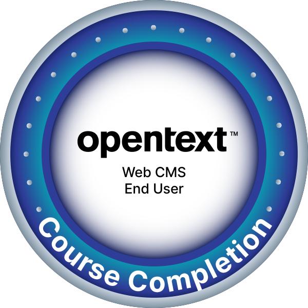 OpenText Course Completion - OpenText™ Web CMS End User