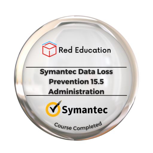 Symantec Data Loss Prevention 15.5 Administration - Credly