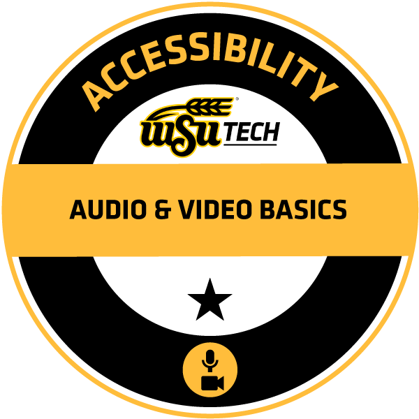 Accessibility Audio and Video Basics Credly