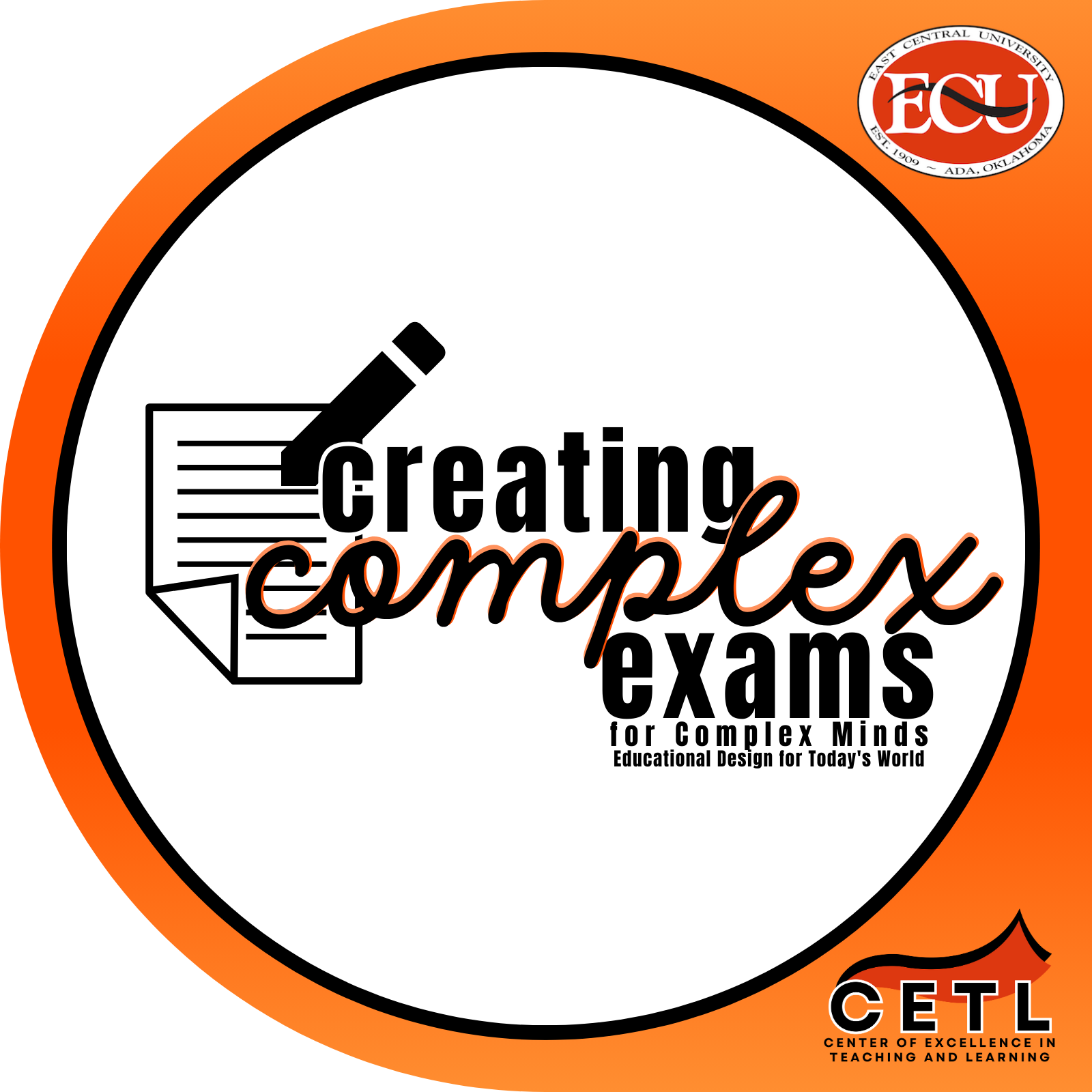 Building Complex Exams for Complex Minds: Educational Design for Today's World