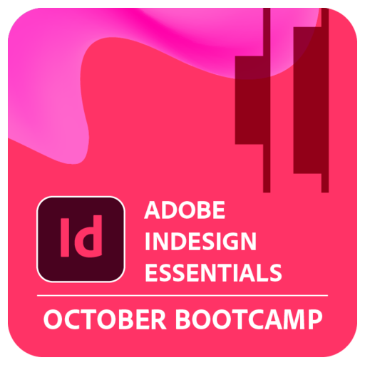 Adobe InDesign Essentials | Adobe October Bootcamp - Credly