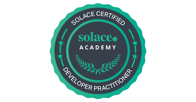 Solace Certified Developer Practitioner (Level 1) - Credly