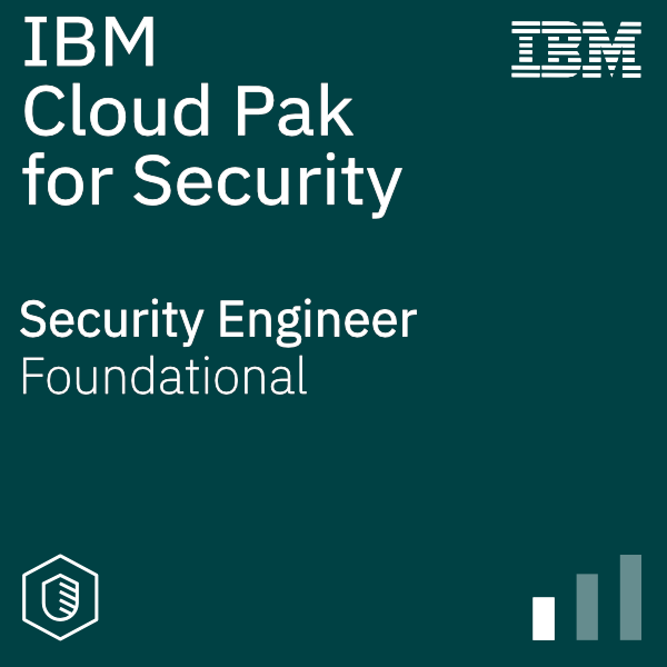 IBM Cloud Pak for Security - Security Engineer