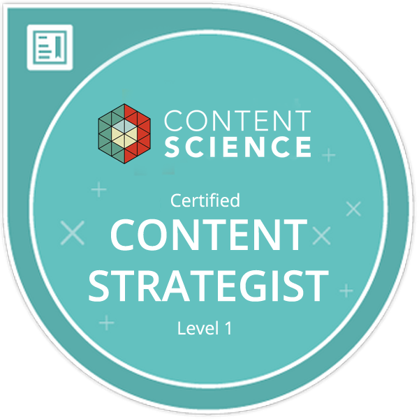 Content Science Certified Content Analyst + Strategist (Level 1)