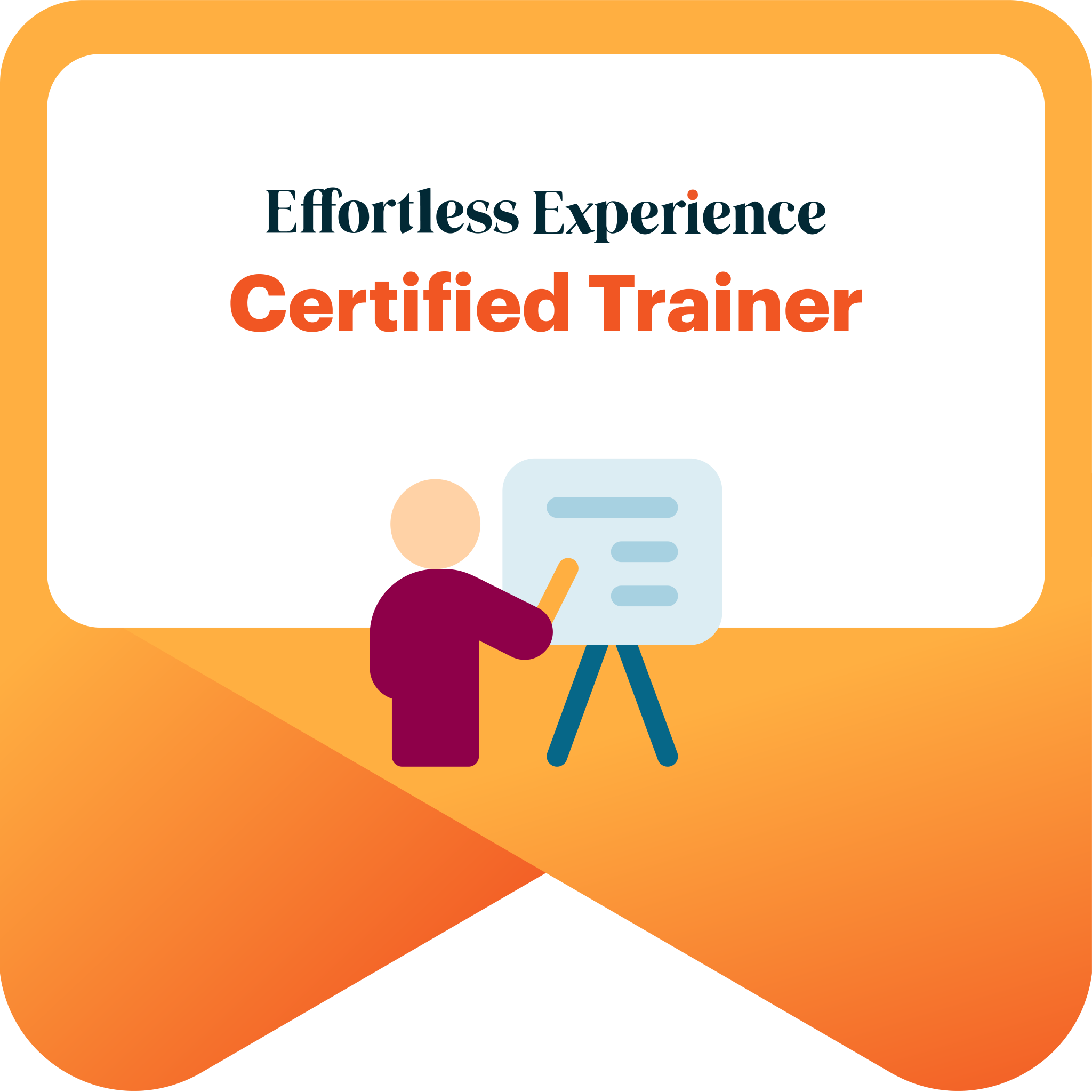 Effortless Experience™ - Certified Trainer