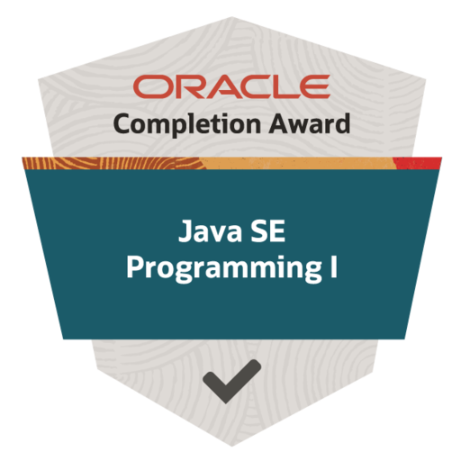 Completion Award for Oracle MOOC: Java SE 11 Programmer I - Credly