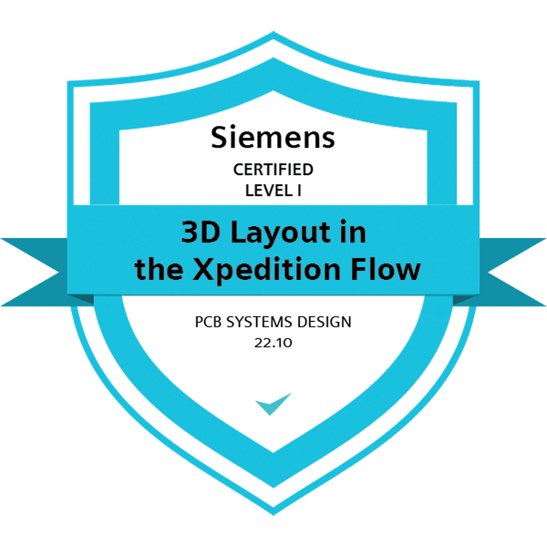 3D Layout in the Xpedition Flow - v22.10 - Credly