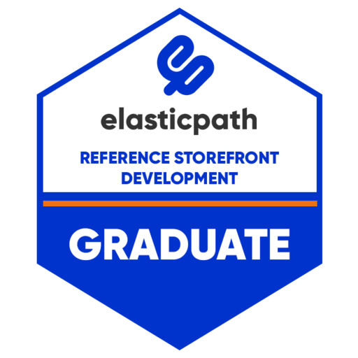 Elastic Path Commerce Reference Storefront Development Graduate - Credly