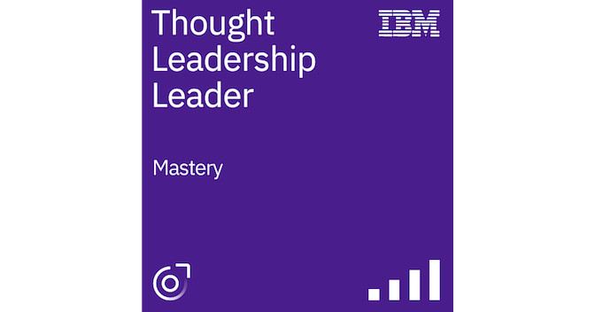 IBM Thought Leadership Leader - Credly