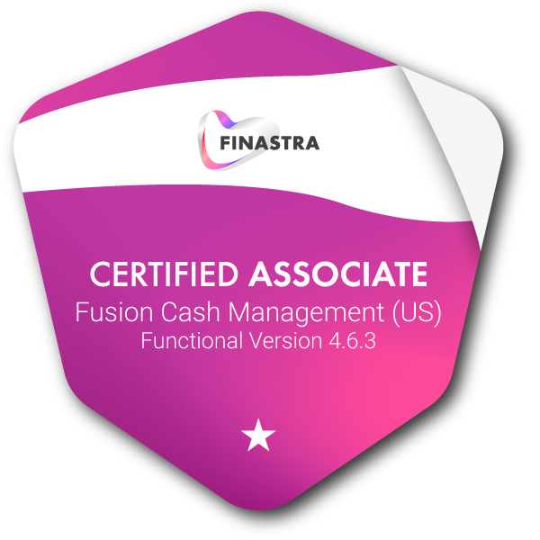 Finastra Certified Associate-Fusion Cash Management Functional (US) V 4.6.3