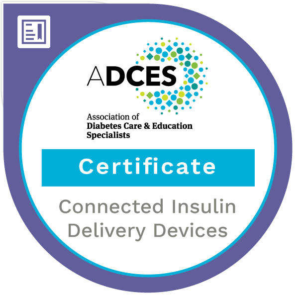 Connected Insulin Delivery Devices and Clinical Application of Data Certificate Program