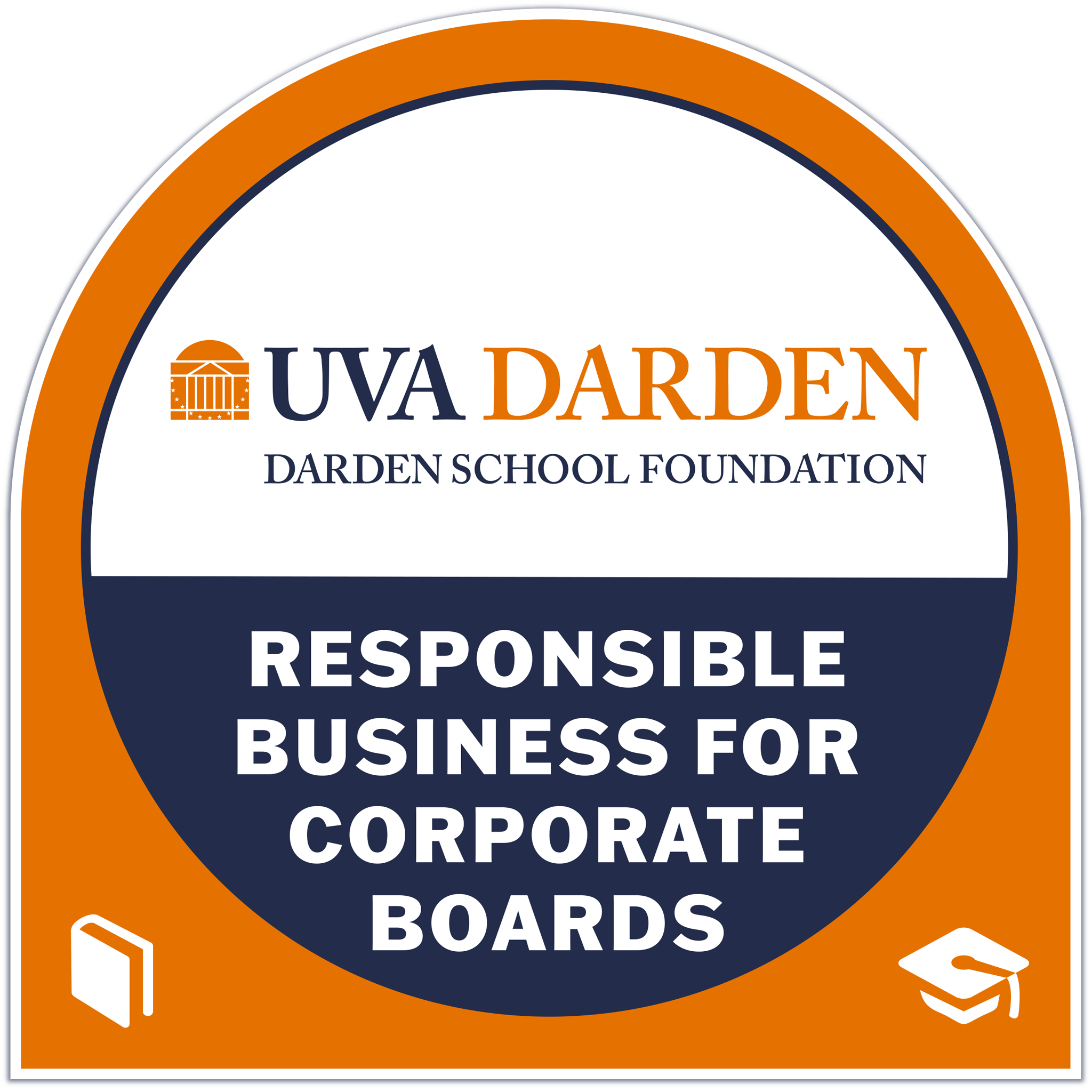 Darden Executive Education & Lifelong Learning Responsible Business for Corporate Boards Program