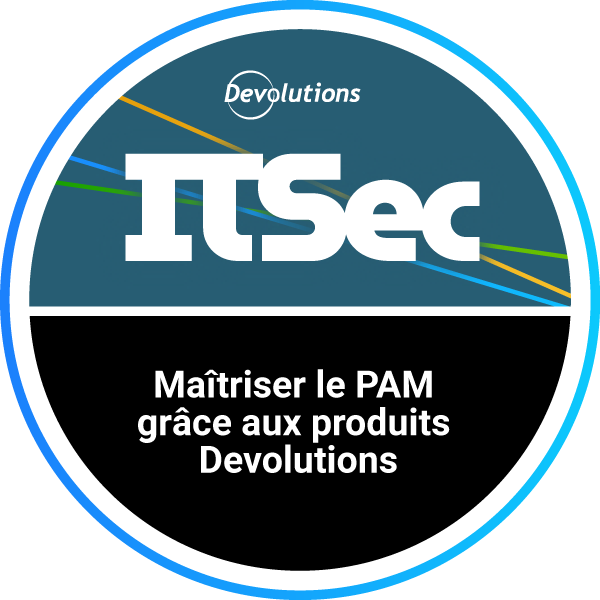 Mastering PAM with Devolutions Products