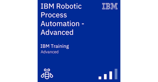 IBM Robotic Process Automation - Advanced - Credly