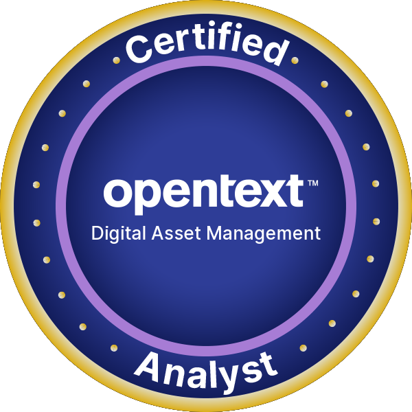 OpenText Certified Analyst - OpenText™ Digital Asset Management