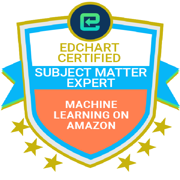 Edchart Certified Machine Learning On Amazon Subject Matter Expert