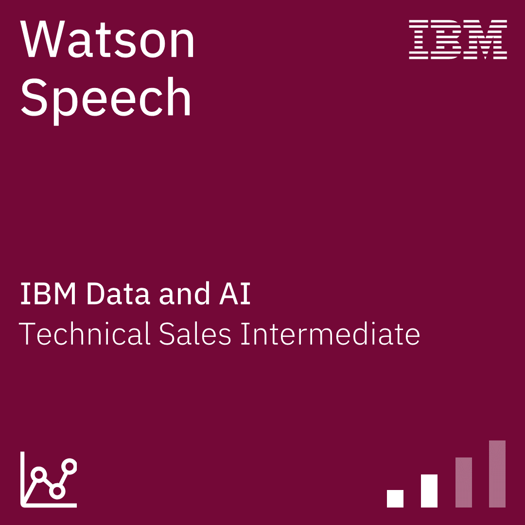 Watson Speech Technical Sales Intermediate