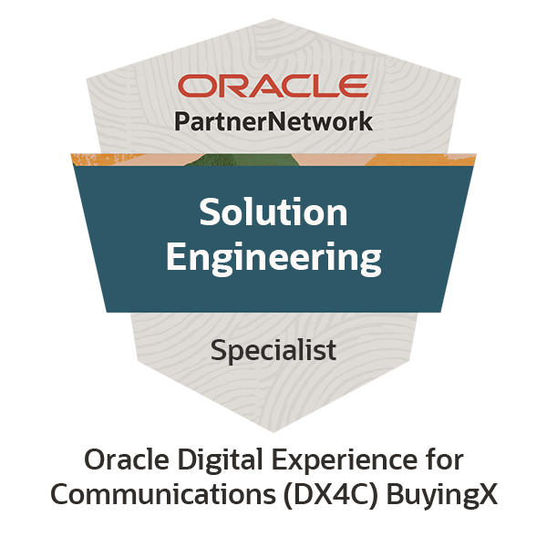 Oracle Digital Experience for Communications (DX4C) BuyingX Solution Engineer Specialist
