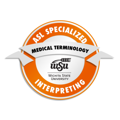 ASL Specialized Interpreting Medical Terminology Credly