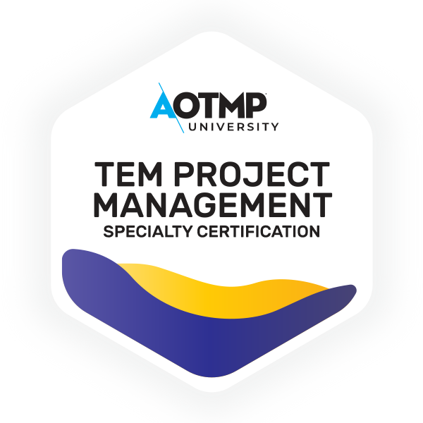 AOTMP® University TEM Project Management Specialty Certification