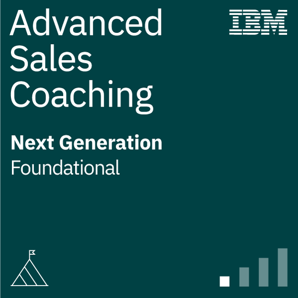 Next Generation Advanced Sales Coaching - Foundational