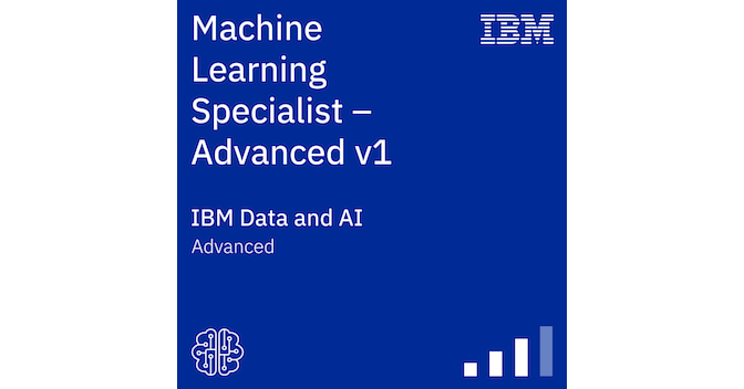 IBM Machine Learning Specialist - Advanced - Credly