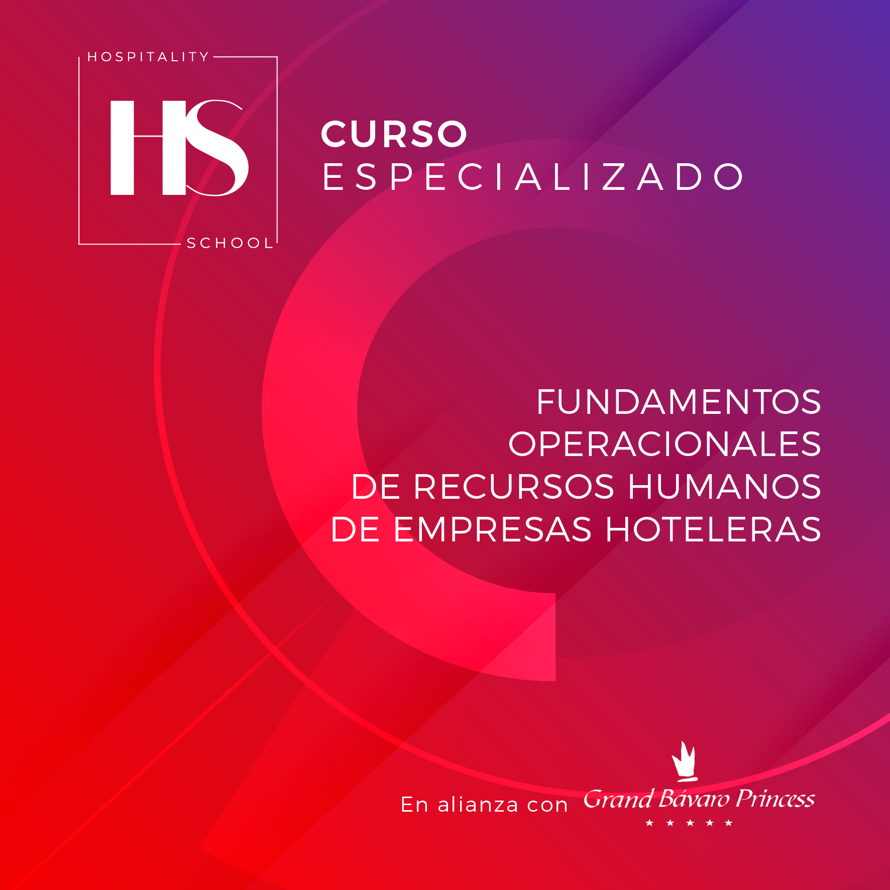 (ing) Curso Especializado Fundamentos Operacionales de Recursos Humanos de Empresas Hoteleras - HS Hospitality School Grand Bávaro Princess