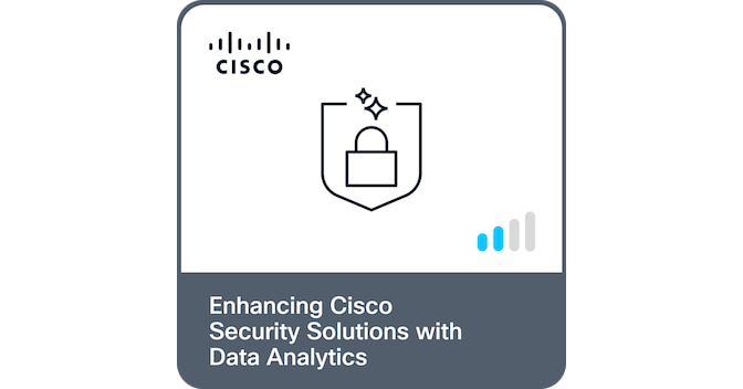 Enhancing Cisco Security Solutions with Data Analytics - Credly