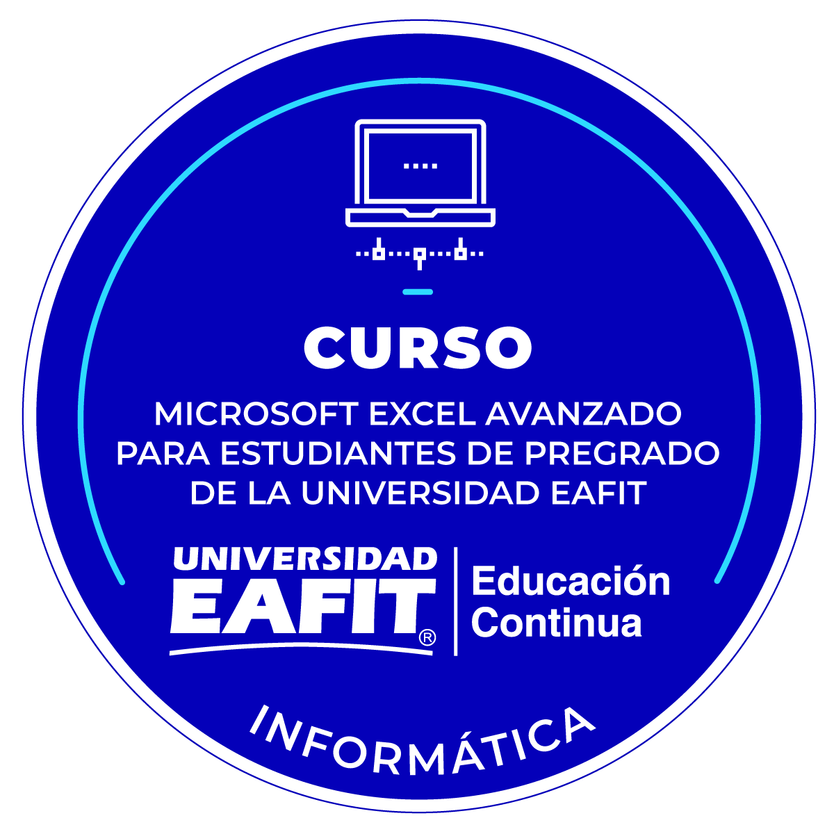 CURSO: MICROSOFT EXCEL AVANZADO PARA ESTUDIANTES DE PREGRADO DE LA UNIVERSIDAD EAFIT