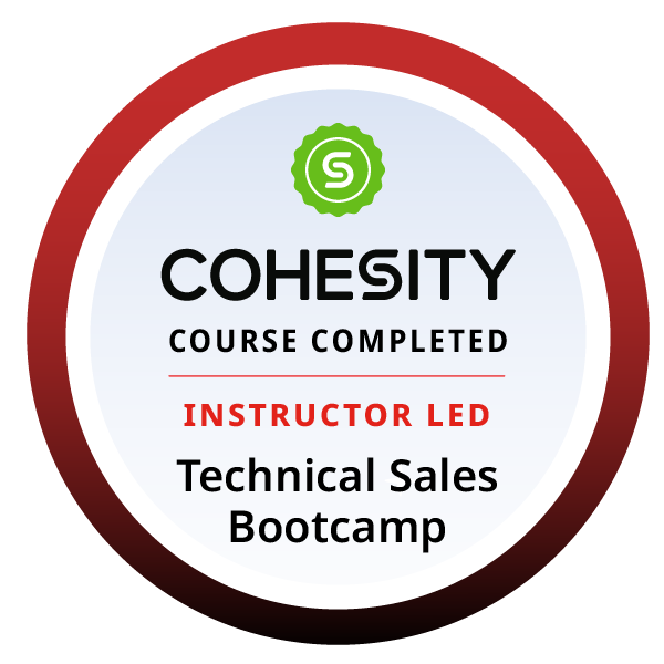 Cohesity Technical Sales Bootcamp Credly