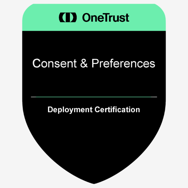 OneTrust Consent & Preferences Deployment Certification