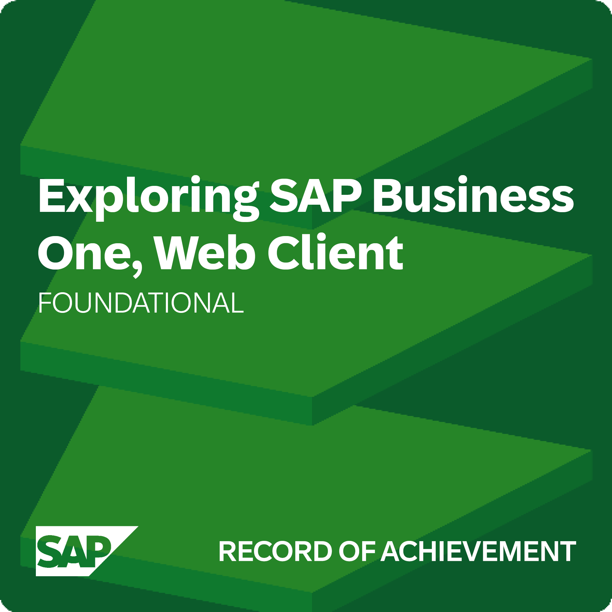 Exploring SAP Business One Web Client Record Of Achievement Credly Exploring SAP Business One Web Client Record Of Achievement Credly