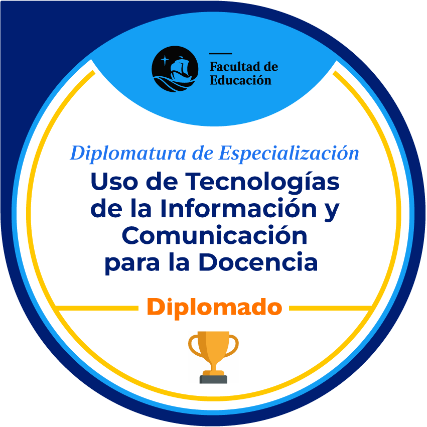 Diplomado en Uso Pedagógico de las Tecnologías de la Información y Comunicación para la Docencia