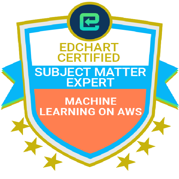 Edchart Certified Machine Learning On AWS Subject Matter Expert