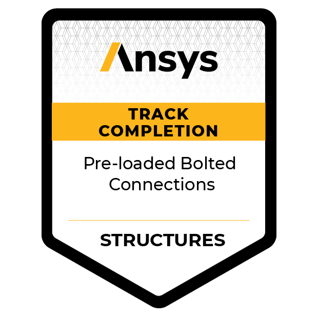 Ansys Track Completion Preloaded Bolted Connections Credly