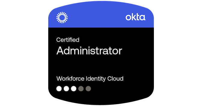 Okta Certified Administrator - Credly
