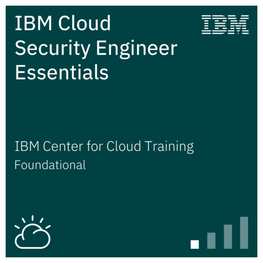 IBM Cloud Security Engineer Essentials - Credly
