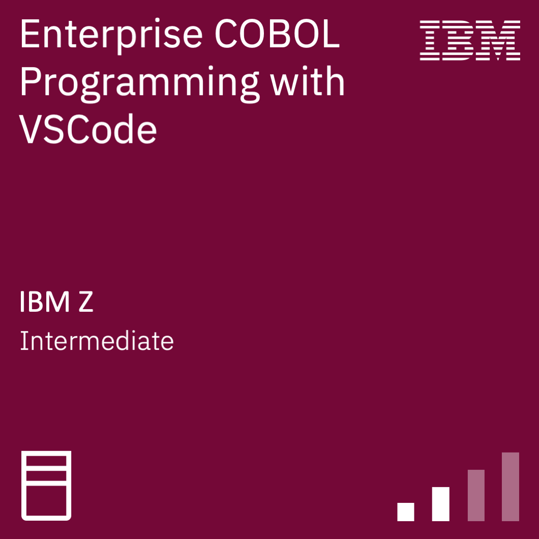 Enterprise COBOL Programming with VSCode | IBM Training Badge