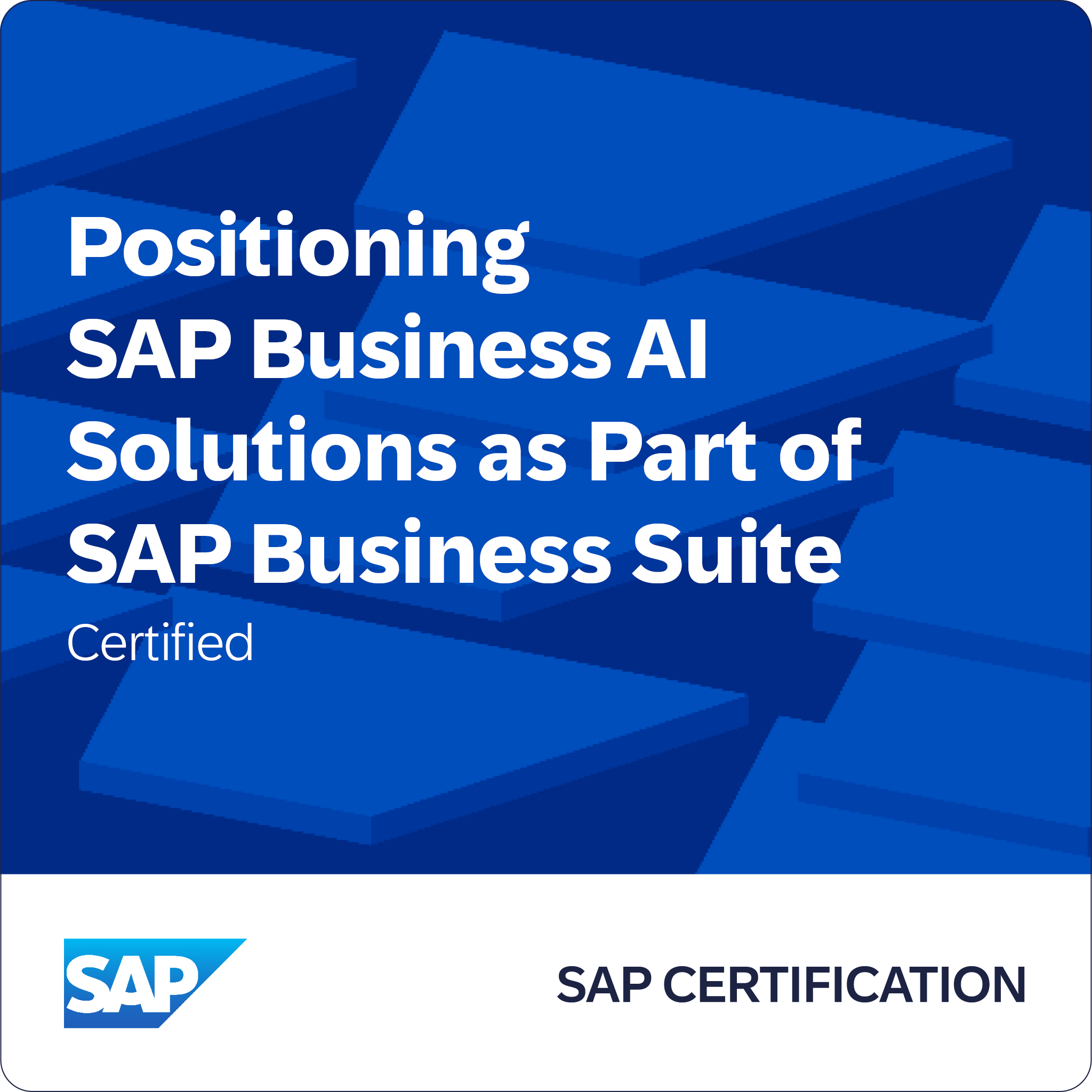 SAP Certified - Positioning SAP Business AI Solutions as Part of SAP Business Suite