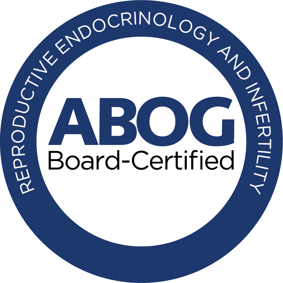 Board Certified Subspecialist in Reproductive Endocrinology & Infertility