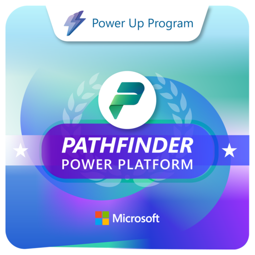 Microsoft Power Up Program – Pathfinder (Power Platform) - Credly